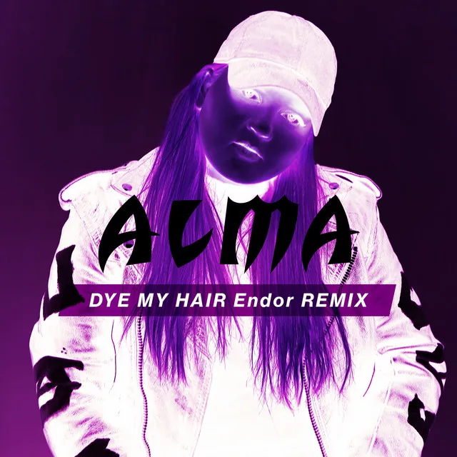 Dye My Hair - Endor Remix