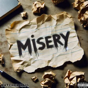 Misery by Butcher Haig