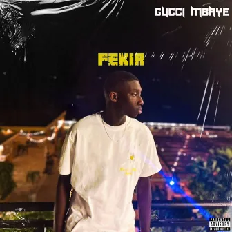 FEKIR by Gucci Mbaye