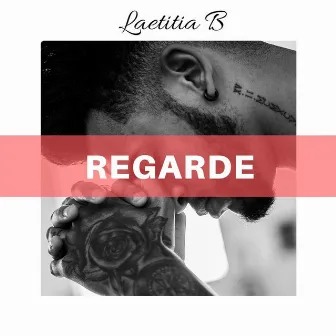 REGARDE by Laetitia Bay