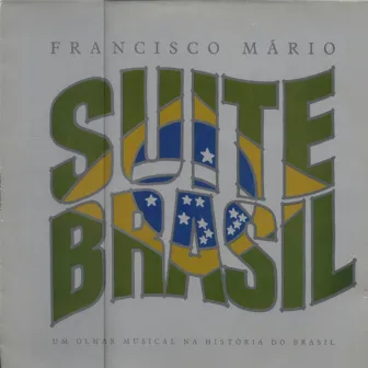 Suite Brasil by Francisco Mário