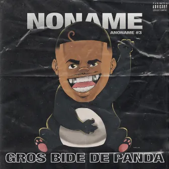 Gros bide de panda (Anoname #3) by Noname