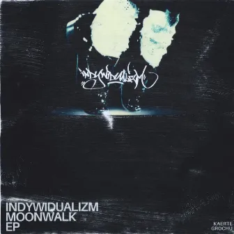 MOONWALK EP by Indywidualizm