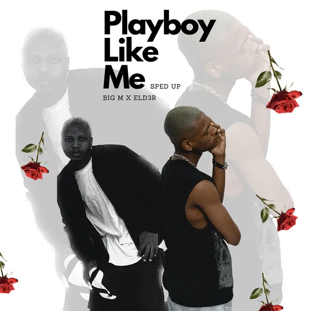 Playboy Like Me - Sped up