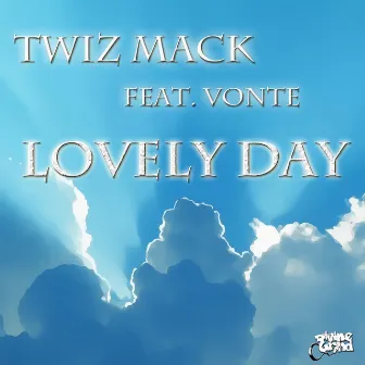 Lovely Day by Twiz Mack