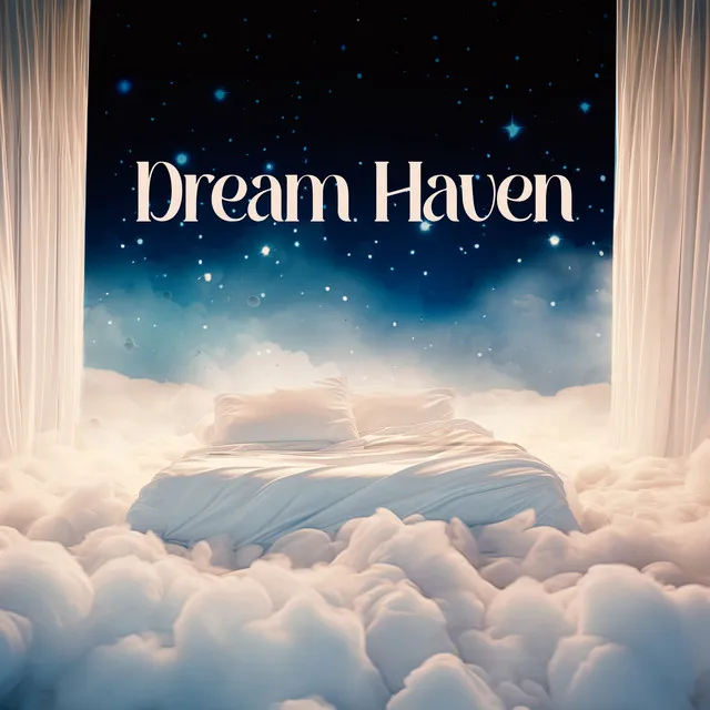 Dream Haven: Peaceful Sleep, Calm Mind, Healing Lullabies, Insomnia Release, Sleep Serenity