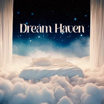 Dream Haven: Peaceful Sleep, Calm Mind, Healing Lullabies, Insomnia Release, Sleep Serenity by Japanese Sweet Dreams Zone