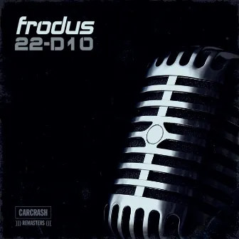 22-D10 (Remastered) by Frodus