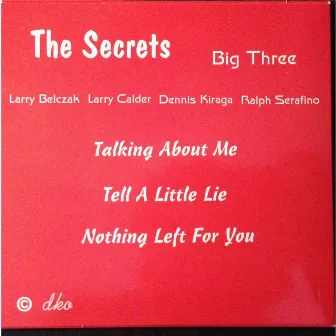 Big Three by The Secrets