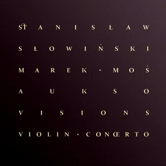 Visions Violin Concerto by Marek Moś