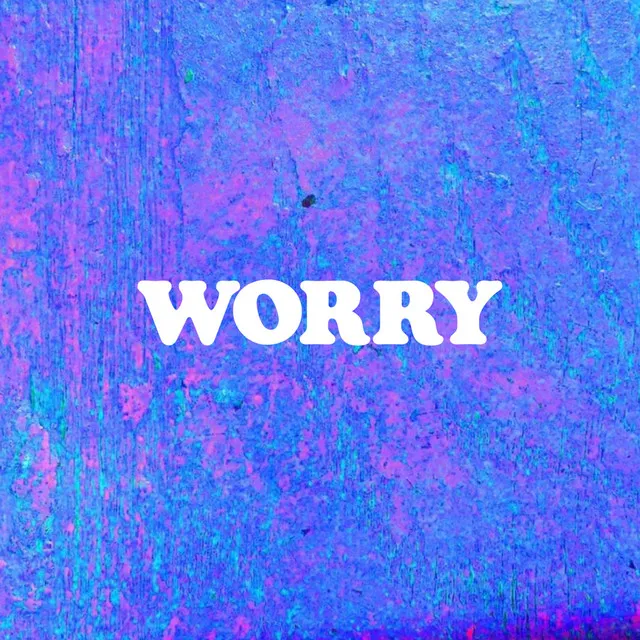 Worry