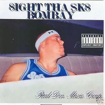 Bombay by 8ight Tha Sk8