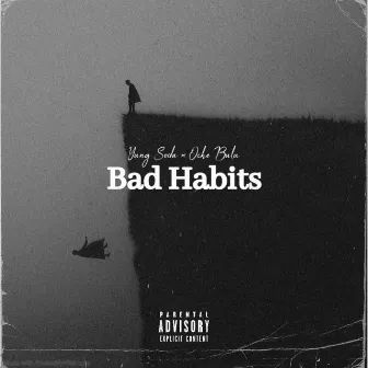 Bad Habits by Oche Bulu