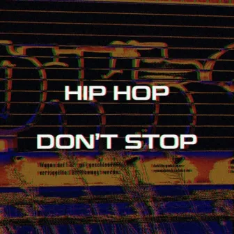 Hip Hop Don't Stop by AND/OR