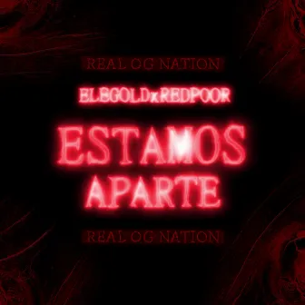 Estamos Aparte by REDPOOR