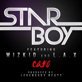 Caro (feat. Wizkid & L.a.X) by Starboy