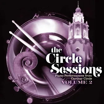 The Circle Sessions: Piano Performances from Carthay Circle - Vol. 2 by Bill Cantos