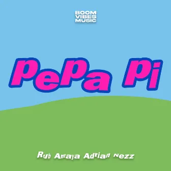 Pepa Pi by Adrian Nezz