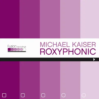 Roxyphonic by Michael Kaiser