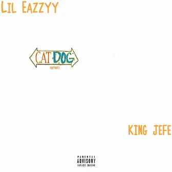 CatDog (Get Off) by King Jefe