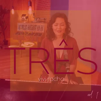 Três - Vol. 1 by Vivi Rocha