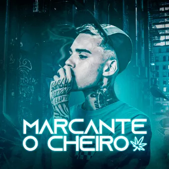 Marcante o Cheiro by Mc Barbosa qzl