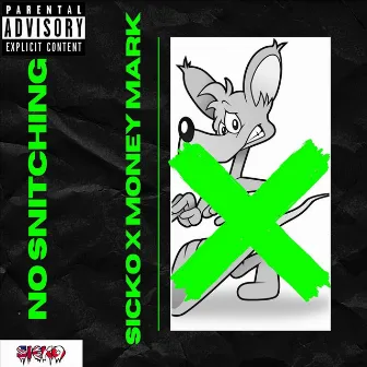 No Snitching by Sicko