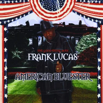 American Bluester by Frank Lucas