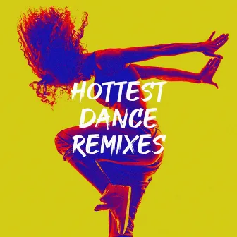 Hottest Dance Remixes by Workout Dance Factory