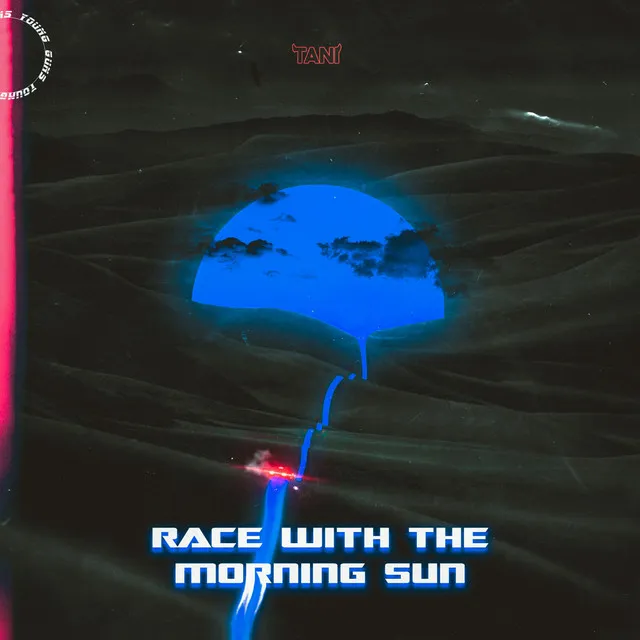 Race With the Morning Sun