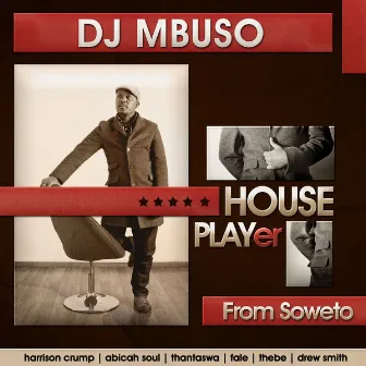 House Player by DJ Mbuso