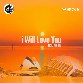 I Will Love You by Oscar Gs