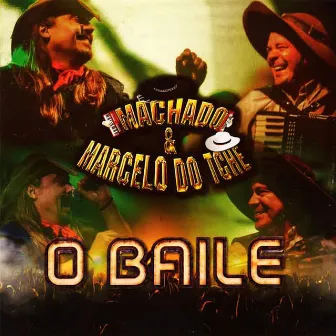 O Baile by Machado & Marcelo do Tche