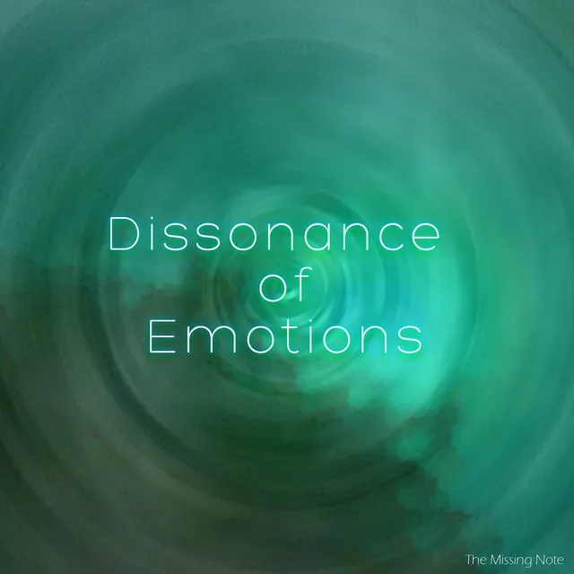 Dissonance of Emotions