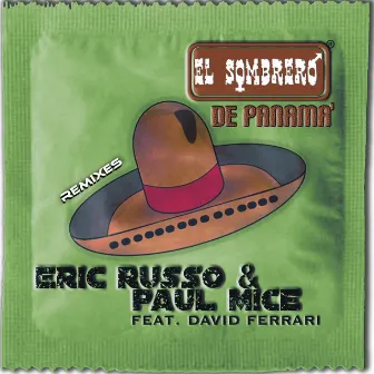 El Sombrero De Panama' (Remixes) by Paul Mice