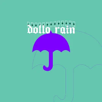 Dolla Rain by BabyJay Oficial