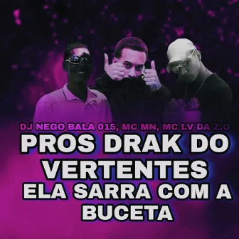 PROS DRAK DO VERTENTES ELA SARRA COM A BUCETA by MC LV DA ZO