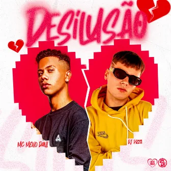 Desilusão by DjPizzaBeats