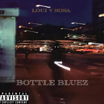 Bottle Bluez by Loui V Sosa