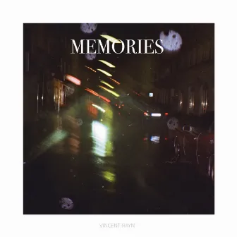 Memories by Vincent Rayn