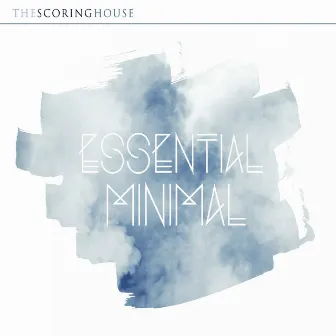 Essential Minimal by Robert Foster