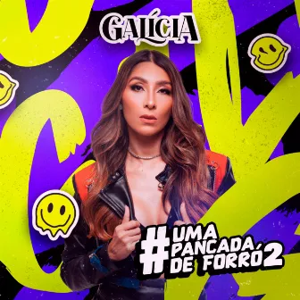 Uma Pancada de Forró 2 (Ao Vivo) by Galícia