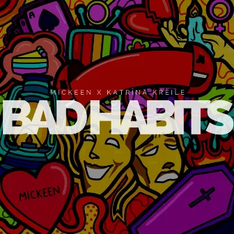 Bad Habits by Mickeen