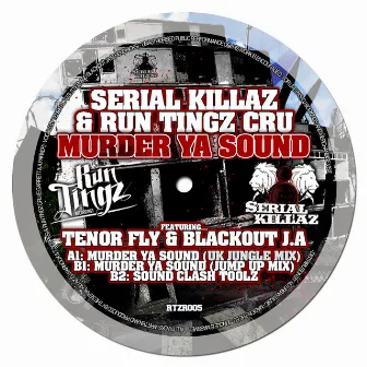 Murder Ya Sound by Serial Killaz