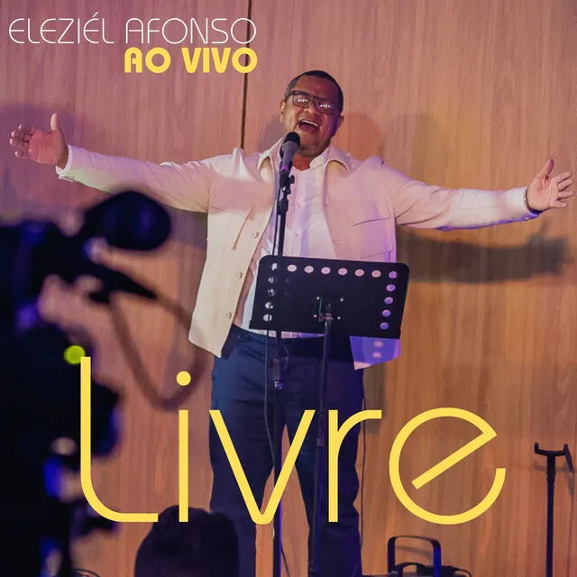 Livre (Gálatas: 5:1) - Ao Vivo