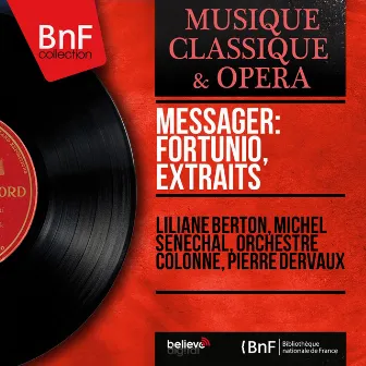 Messager: Fortunio, extraits (Mono Version) by André Messager