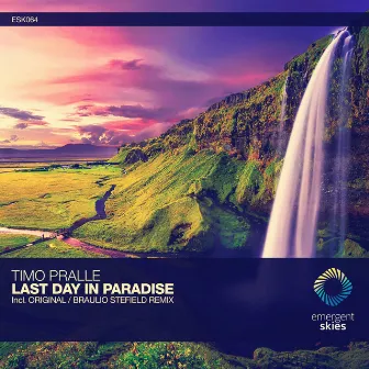 Last Day in Paradise by Timo Pralle