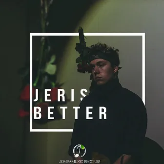 Better by Jeris