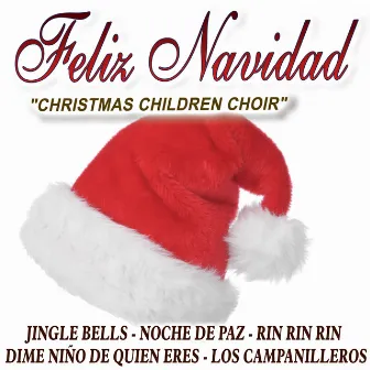 Feliz Navidad by Coro Infantil De Navidad