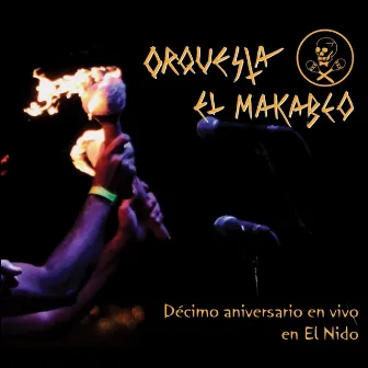 Décimo Aniversario en Vivo en el Nido by Orquesta el Macabeo